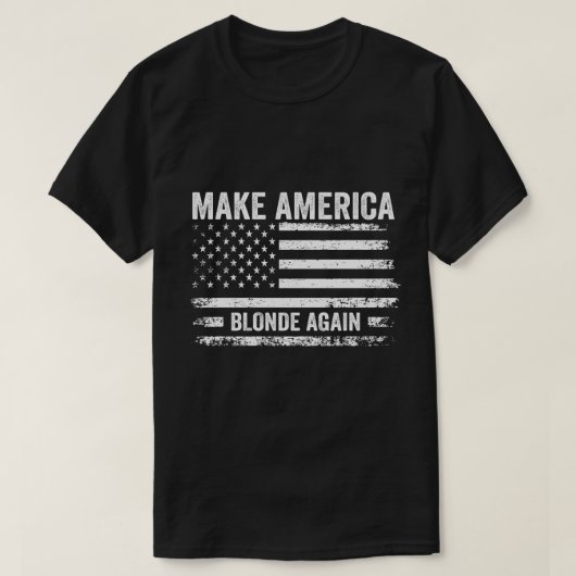 Make America Blonde Again US FLag  T-shirt (Design voorkant)