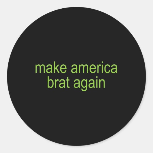 Make America Brat Again T-shirt.png Ronde Sticker (Voorkant)