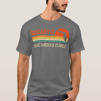  Make America Florida DeSantis 0 El T-shirt