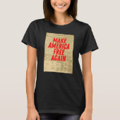 Make America Free Again Declaration of Independenc T-shirt (Voorkant)