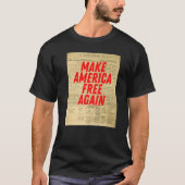 Make America Free Again Declaration of Independenc T-shirt (Voorkant)