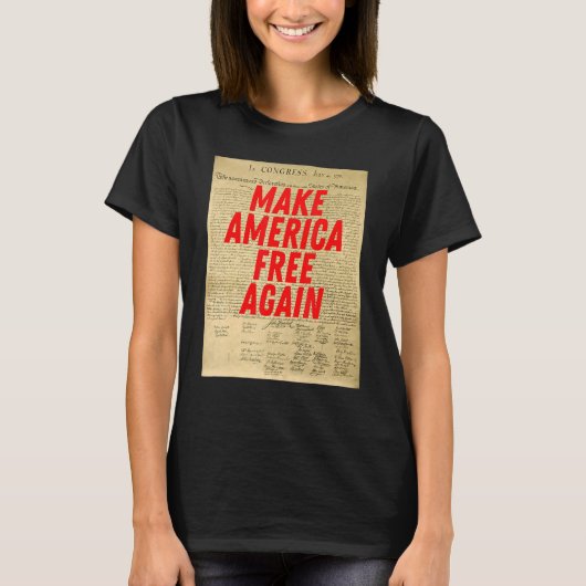 Make America Free Again Declaration of Independenc T-shirt (Voorkant)