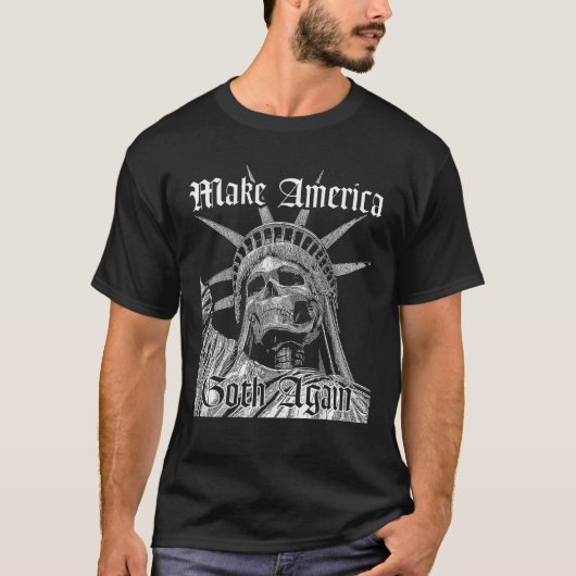 Make America Gothic Again Novelty T shirt voor man (Voorkant)