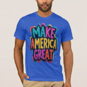 Make America Great Bold T-Shirt Patriottisch Veren (Voorkant)