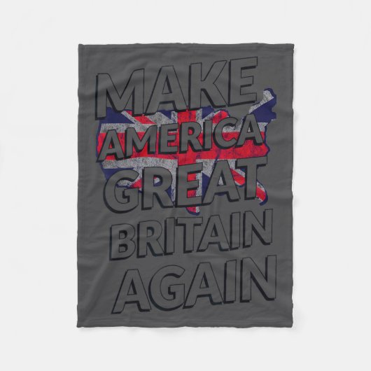 Make America Great Britain Again Shirt  Fleece Deken (Voorkant)