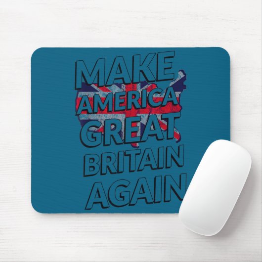 Make America Great Britain Again Shirt  Muismat (Met muis)