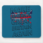 Make America Great Britain Again Shirt  Muismat (Voorkant)