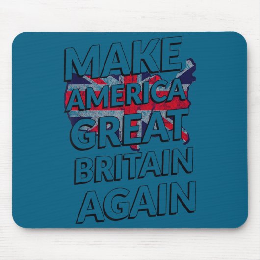 Make America Great Britain Again Shirt  Muismat (Voorkant)