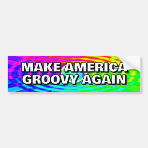 MAKE AMERICA GROOVY OPNIEUW kunt u de woorden te v Bumpersticker