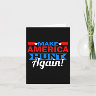 Make America Hunt Again Patriottisch Jagen Kaart