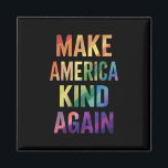 Make America Kind Again Regenboog LGBTQ Gay Magneet<br><div class="desc">Make America Kind Again Regenboog LGBTQ Gay</div>
