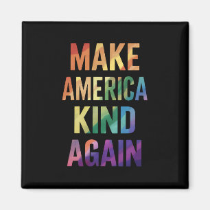 Make America Kind Again Regenboog LGBTQ Gay Magneet