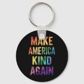 Make America Kind Again Regenboog LGBTQ Gay Sleutelhanger (Voorkant)