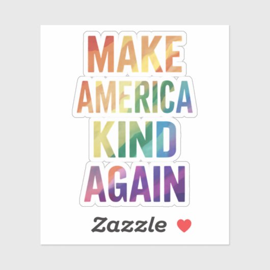 Make America Kind Again Regenboog LGBTQ Gay Sticker (Vel)