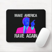Make America Rave Again beroemd gemaakt door Funny Muismat (Met muis)