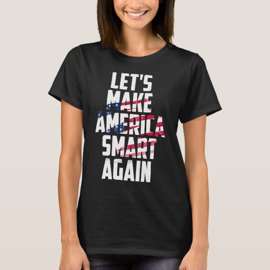 Make America Smart Again Black T-shirt (Voorkant)