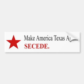 Make America Texas Again - Afscheiden - Bumperstic Bumpersticker