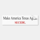 Make America Texas Again - Afscheiden - Bumperstic Bumpersticker (Voorkant)