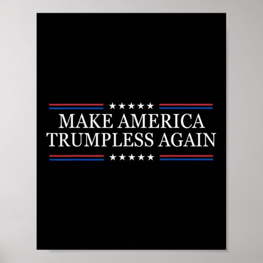 Make America Trumpless Again Anti Trump Poster (Voorkant)