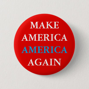 "MAKE AMERIKA AMERICA OPNIEUW" RONDE BUTTON 5,7 CM