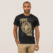 Make Art Not War T-shirt (Voorkant volledig)