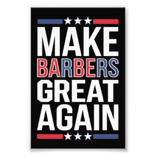Make Barbers Great Again Barbers voor Trump 2024 Foto Afdruk