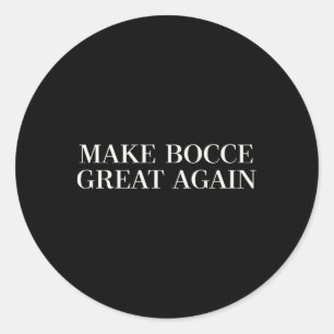 Make Bocce Great Again - Grappige Trump Gras Bowli Ronde Sticker
