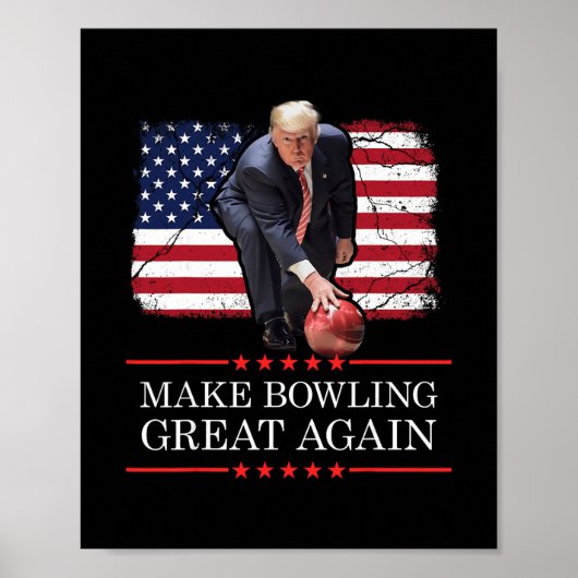 Make Bowling Great Again - Funny Trump Bowling Pla Poster (Voorkant)