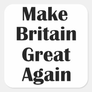 Make Britain Great Again Vierkante Sticker