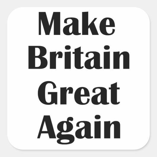 Make Britain Great Again Vierkante Sticker (Voorkant)