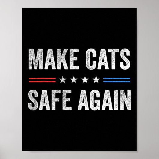 Make Cats Safe Again Funny Election 2024 President Poster (Voorkant)