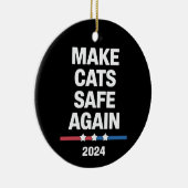 Make Cats Safe Again Grappig 2024 Presidentieel Keramisch Ornament (Rechts)