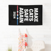 Make Cats Safe Again Grappig 2024 Presidentieel Spandoek (Insitu)