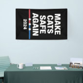 Make Cats Safe Again Grappig 2024 Presidentieel Spandoek (Beurs)