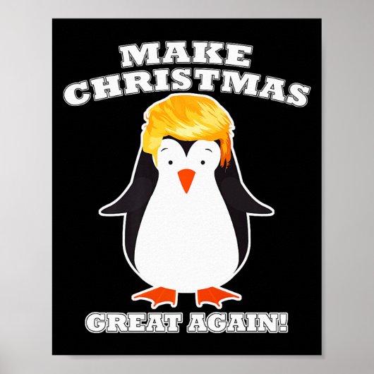 Make Christmas Great Again Cute Penguin Holiday Tr Poster (Voorkant)