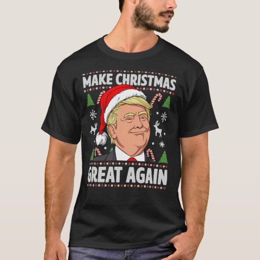 Make Christmas Great Again Trump Ugly Christmas Sh T-shirt (Voorkant)