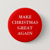 "MAKE CHRISTMAS OPNIEUW GROAT" RONDE BUTTON 5,7 CM (Voorkant)