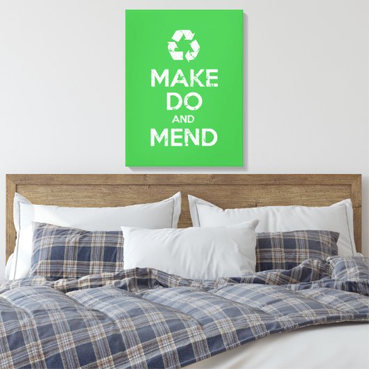 Make Do en Mend Canvas Afdruk (Insitu (Slaapkamer))