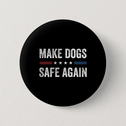 Make Dogs Safe Again Funny Election 2024 President Ronde Button 5,7 Cm (Voorkant)