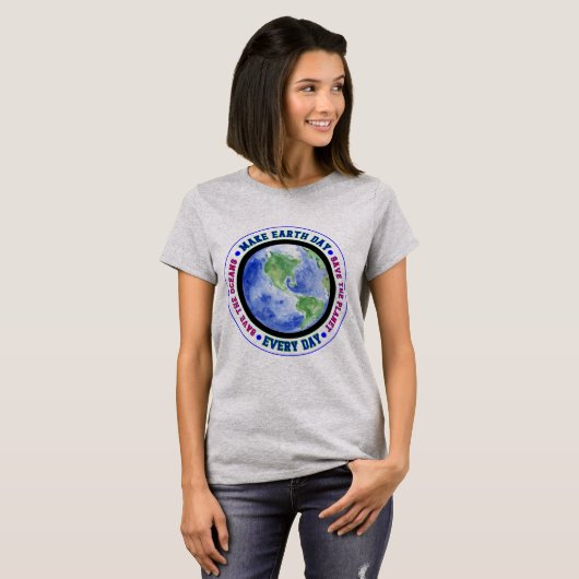 Make Earth Day Elke Dag Klassiek T-shirt (Voorkant volledig)