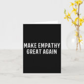 Make Empathy Great Again Kindness Comon Quote Kaart (Gele Bloem)