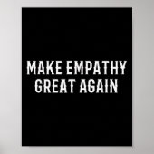 Make Empathy Great Again Kindness Comon Quote Poster (Voorkant)
