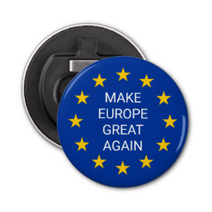 Make Europe Great Again - Magnetisch vlaggenpapier Button Flesopener