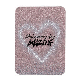 Make every day Amazing Magneet