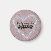 Make every day Amazing Magnet (Voorkant)