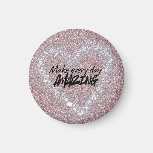 Make every day Amazing Magnet (Voorkant)