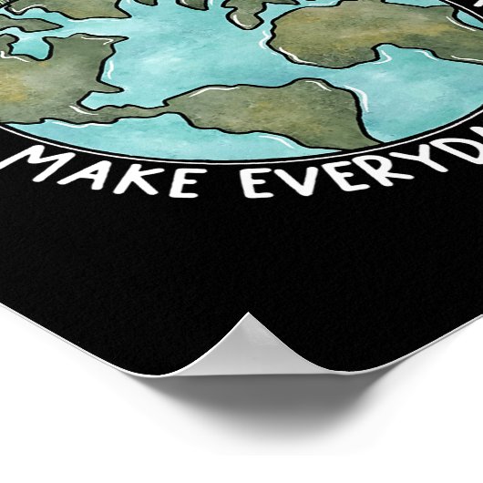 Make Everyday Earth Day 2022 Flower Environmental Poster (Hoek)