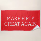 Make Fifty Great Again, 50th Birthday, Fiftieth Strandlaken (Voorkant)