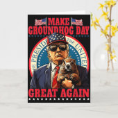 Make Groundhog Day Great Again Grappige Trump Vast Kaart (Gele Bloem)