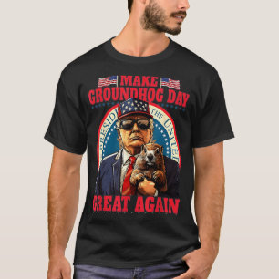 Make Groundhog Day Great Again Grappige Trump Vast T-shirt